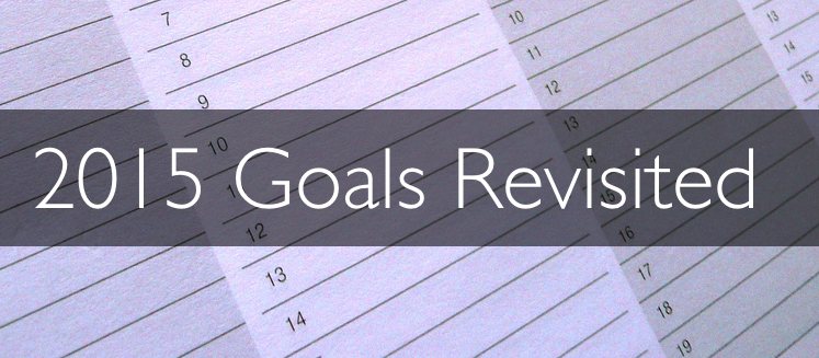 Revisiting some annual goals